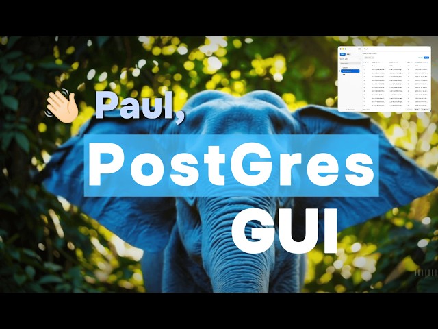 Paul : Perfect Postgres GUI for viewing data