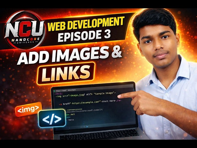 Web Development Episode 3 – Adding Images & Links | HTML Tutorial in Kannada