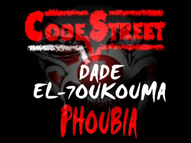 codestreet]dade el-7okouma[ maxi phobia