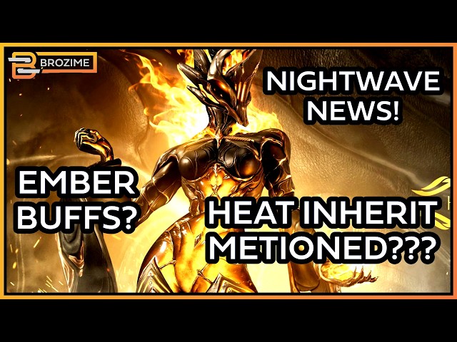 Ember Buffs Coming? Also Nightwave News! | Warframe