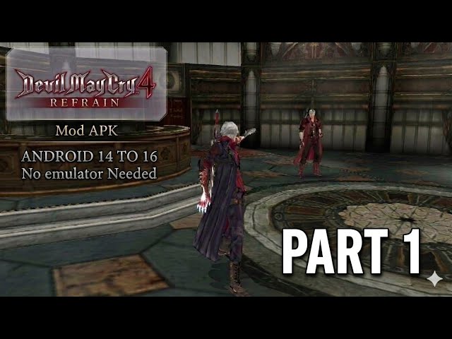Devil May Cry 4 REFRAIN MOD APK - DIMENSITY 8350 ANDROID 16 | Gameplay Showcasw