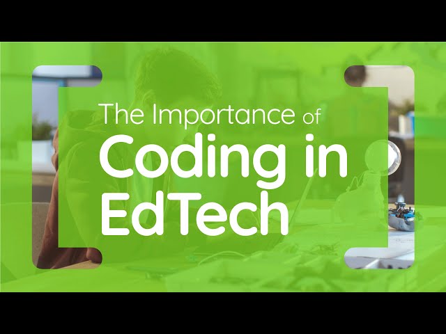 The Importance of #Coding in #EdTech