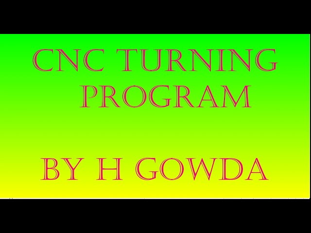 C N C PROGRAMMING TUTORIALS