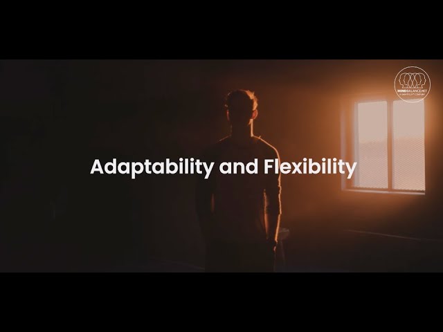 Adaptability and Flexibility-  Hundreds of Free videos