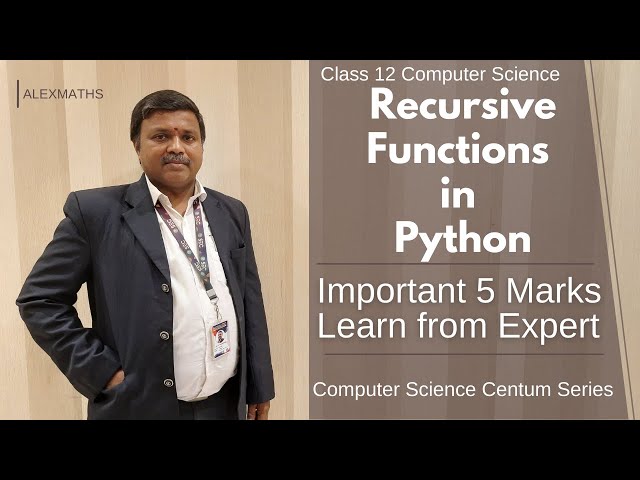Recursive Functions in Python | Lesson 7 Python Functions 5 Marks Class 12 Computer Science