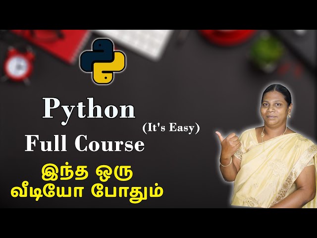 Python Full Course Detailly Explained in Tamil | இந்த ஒரு வீடியோ போதும் | Tamil Academy