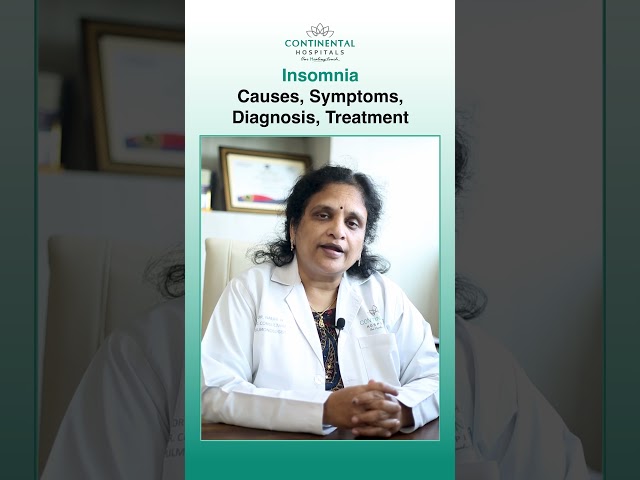 Insomnia - Causes, Symptoms, Diagnosis, Treatment | Continental Hospitals