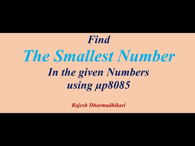 Find Smallest number in given numbers using up8085