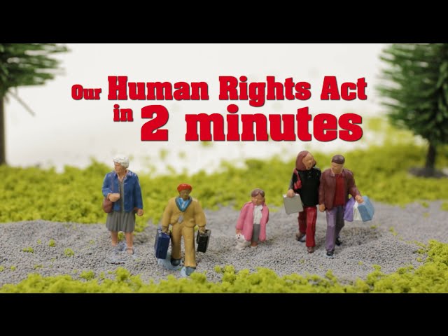 Our Human Rights Act explained in 2 minutes