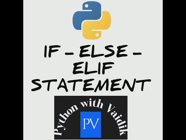 If - Else - Elif Statement | Python for Beginners