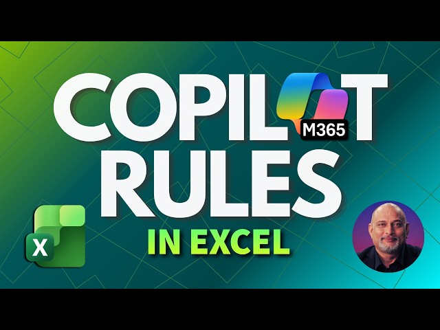 Make Excel Copilot do EXACTLY what you want - Workbook Rules
