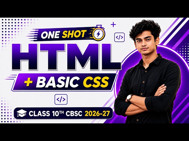 HTML-5 and Basic Css 2026-27 || Complete One Shot || Class 10th ||  Unit-2 || CBSC borad || code:165