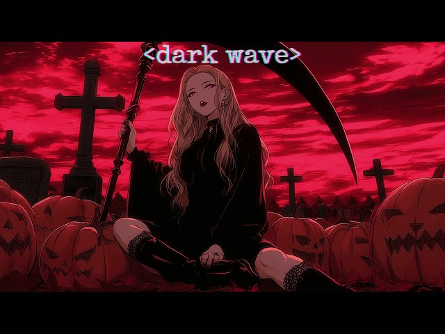 𝐃𝐀𝐑𝐊𝐖𝐀𝐕𝐄 | Gothic Synthwave - [PLAYLIST]