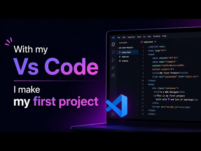 My Own VS Code: First Project