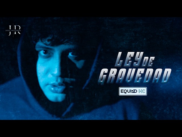 Ley De Gravedad - Equipo HC (Video Oficial)