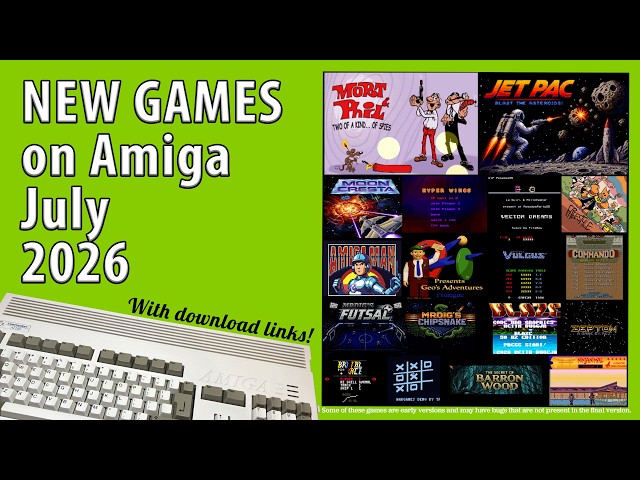 New Amiga games from July 2026