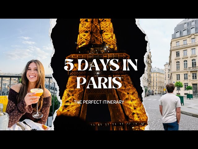 The ONLY 5-Day Paris Itinerary You Need