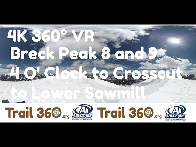 Breckenridge Peak 8 and 9 4 O' Clock to Crosscut to Lower Sawmill-Trail 360