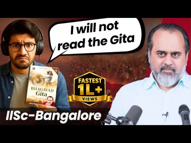 “Gita and Vedanta are outdated. I will not read them” || Acharya Prashant, IISc-Bangalore (2025)