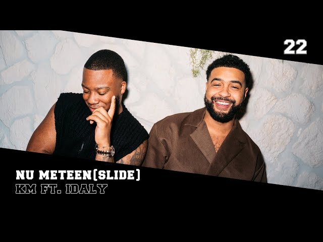 KM X IDALY - NU METEEN [SLIDE] (prod. Jordan Wayne)