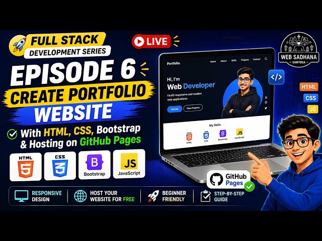 Full Stack Development Ep 6 | Build Portfolio Website using HTML, CSS, Bootstrap & GitHub Pages