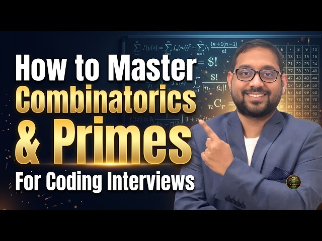 How to Master Combinatorics & Primes for Coding Interviews