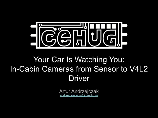 Your Car Is Watching You:In-Cabin Cameras from Sensor to V4L2 Driver