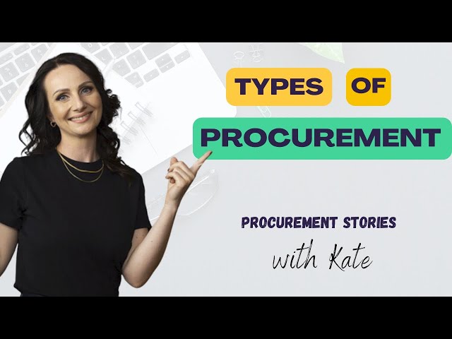 Types of Procurement You NEED To Know