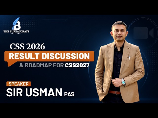 CSS 2026 Result Analysis & Scoring Trends | Complete Roadmap for CSS 2027 | Sir Usman PAS | TBI