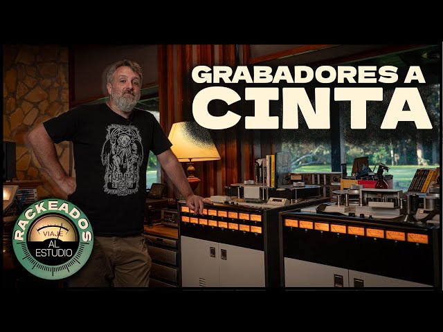 GRABADORAS DE CINTA ABIERTA AMPEX en Estudio El Attic | Rackeados #6 (Extracto)