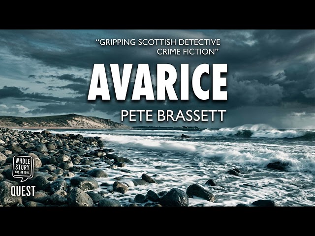 Avarice By Pete Brassett (DI Munro & DS West #2) | Audiobook Mystery, Thriller & Suspense Full