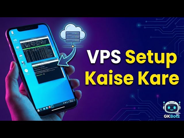 How To Use VPS On Phone 📱 | VPS Setup Kaise Kare | #Tutorial #Hindi @GKBotz