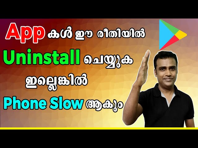 App Uninstall properly Malayalam | How to uninstall apps malayalam | Uninstall malayalam