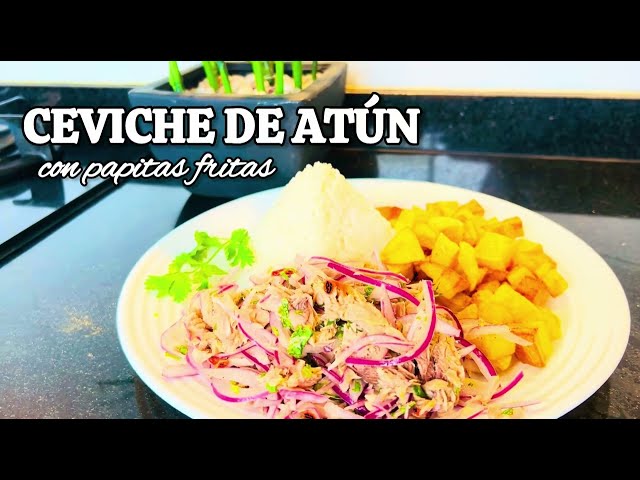 Ceviche de Atún con papas fritas 🐟🍟 #ceviche #atun #papasfritas #papas #receta #recetasfaciles