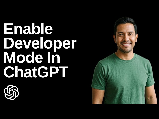 How To Enable Developer Mode In ChatGPT (Easy Guide)