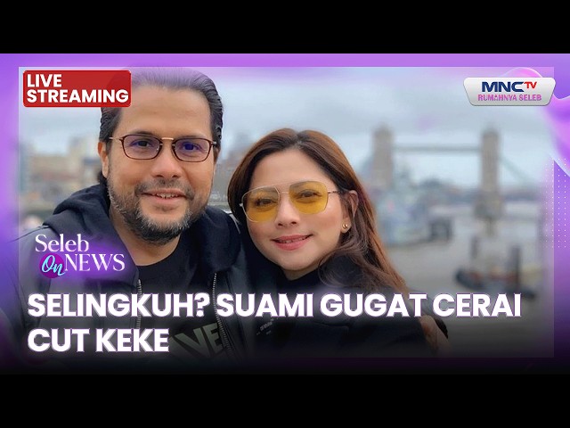 🔴 CHEATING? HUSBAND FILES FOR DIVORCE FROM CUT KEKE | LIVE CELEB ON NEWS | JULY 29, 2026