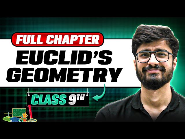 Euclid's Geometry ONE SHOT | Full Chapter | Class 9 Maths | Chapter 5