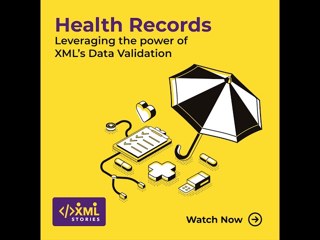Publishing Health Records: Leveraging the power of XML data validation