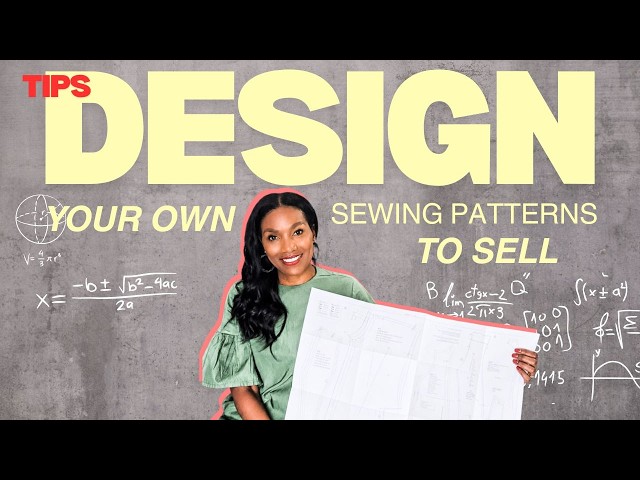 How To Get Started Designing Your Own Sewing Patterns to sell | Resources for Beginners
