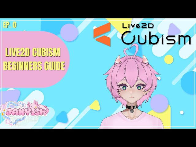 [ LIVE2D BEGINNERS GUIDE ] Ep 0. The Basics!