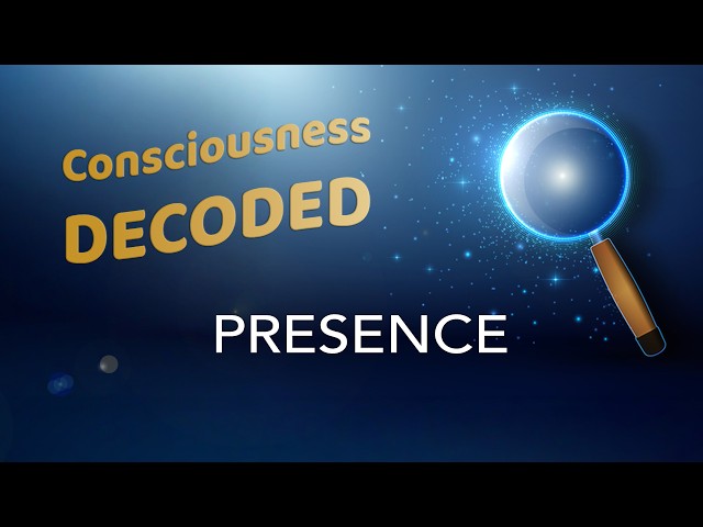 Presence – Decoded