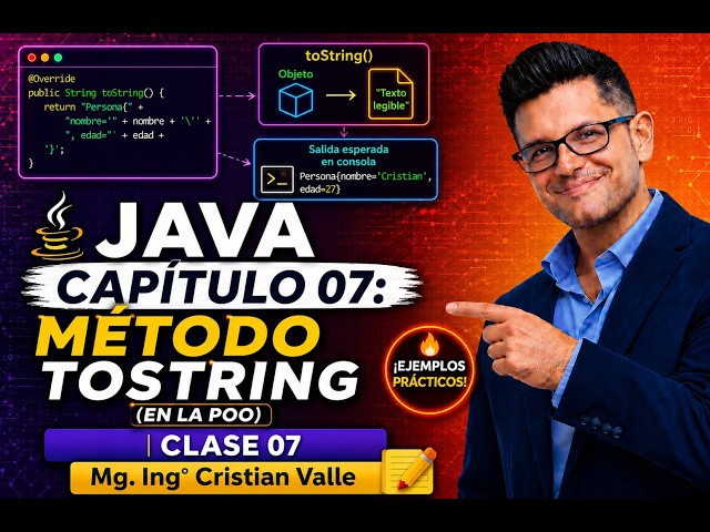 🚀 JAVA ☕ | Capítulo 07: Método ToString en la POO