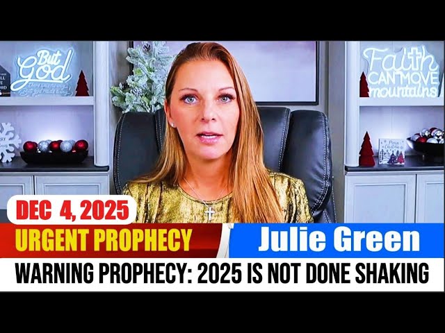 Julie Green PROPHETIC WORD✝️ [SHOCKING PROPHECY] - 2025 IS NOT DONE SHAKING  !