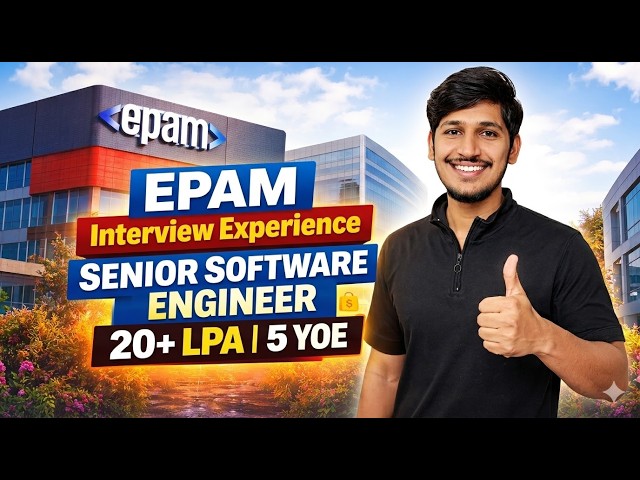 EPAM Interview Experience for Senior Software Engineer Role | 20+ LPA | 5 YOE