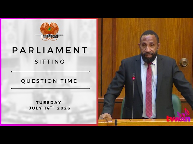 Parliament Sitting | Question Time | Tuesday 14 July 2026