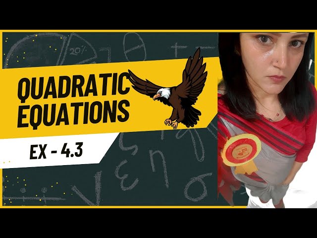 Class 10 Quadratic Equations Ex 4.3 || NCERT || JEE, NEET @BRILLIANCETUTORIALCLASSES
