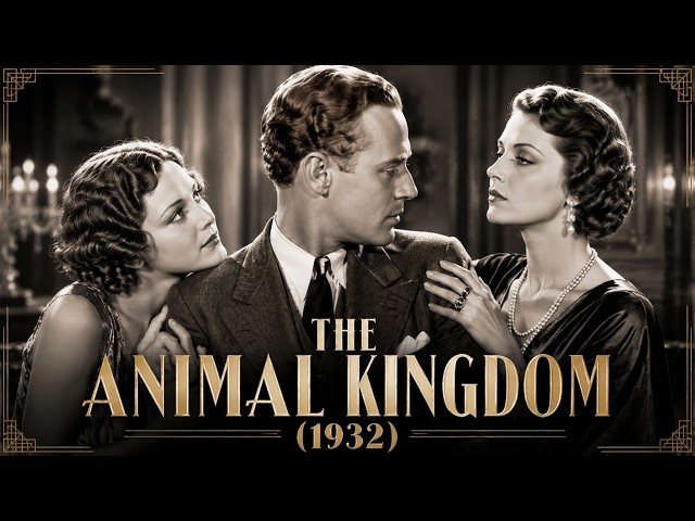 A Manipulative Wife Uses Seduction To Control Her Husband | The Animal Kingdom (1932) | Drama