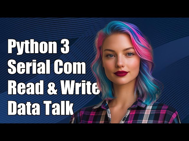 Python 3 Two-Way Serial Communication: How to Read and Write Data