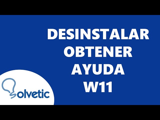 UNINSTALL GET HELP Windows 11 ✅✅