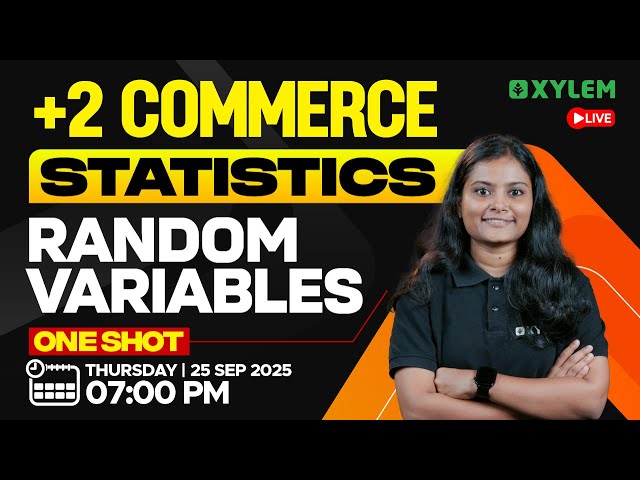 Plus Two Commerce - Statistics | Random Variables - ONE SHOT | Xylem Plus Two Commerce